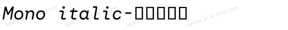 Mono italic字体转换